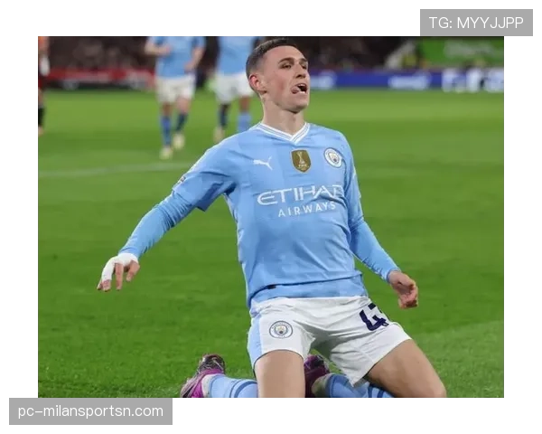 福登本赛季高位抢断撕裂防线显著提升角色影响力