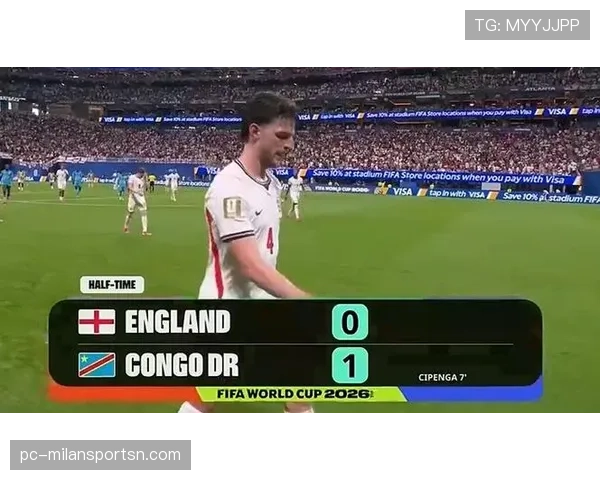 刚果民主共和国1-2不敌英格兰：止步2026世界杯32强